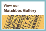 view our matchbox gallery